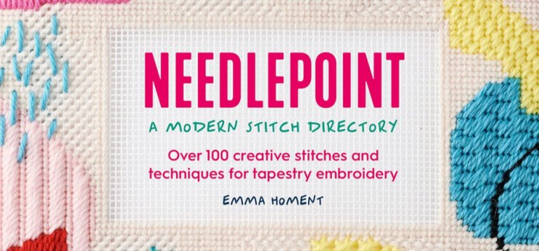 Needlepoint: a Modern Stitch Directory: Over 100 Creative Stitches and Techniques for Tapestry Embroidery [Book]