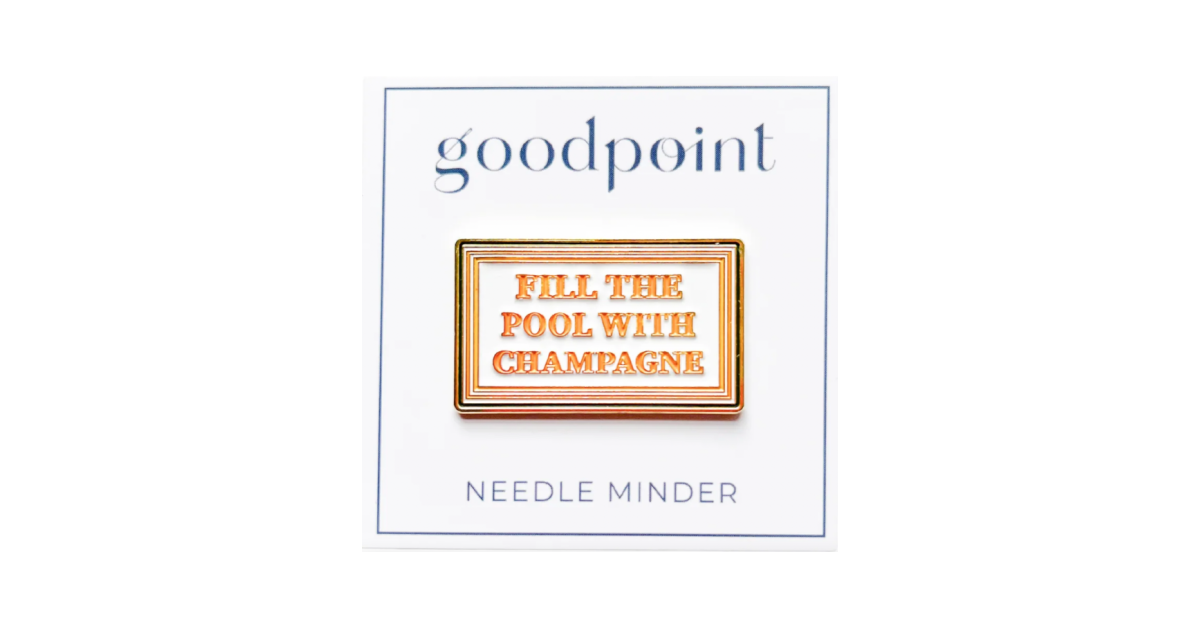 FILL THE POOL WITH CHAMPAGNE Needle Minder